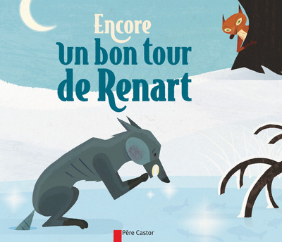 ENCORE UN BON TOUR DE RENART