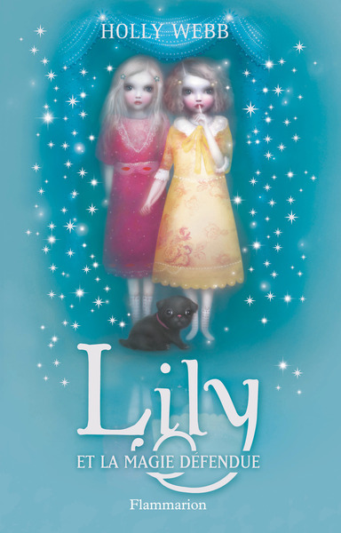 LILY ET LA MAGIE DEFENDUE - T1