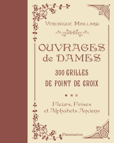 OUVRAGES DE DAMES, 300 GRILLES AU POINT DE CROIX