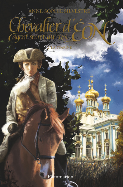 CHEVALIER D´EON, AGENT SECRET DU ROI T2 - LA TSARINE