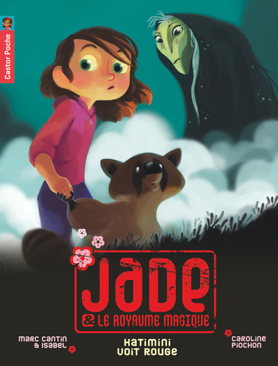 JADE ET LE ROYAUME MAGIQUE T7 - KATIMINI VOIT ROUGE - CASTOR POCHE