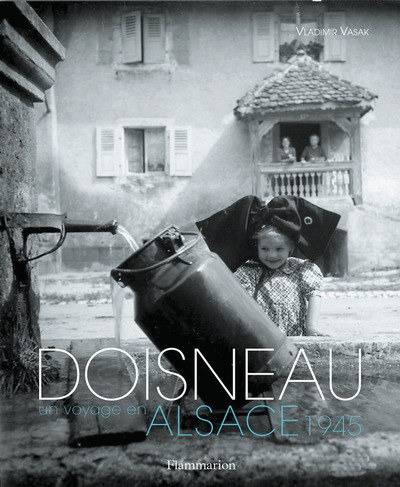 DOISNEAU, UN VOYAGE EN ALSACE, 1945