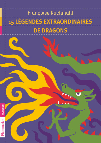 15 LEGENDES EXTRAORDINAIRES DE DRAGONS