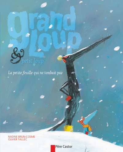 GRAND LOUP ET PETIT LOUP - LA PETITE FEUILLE QUI NE TOMBAIT PAS