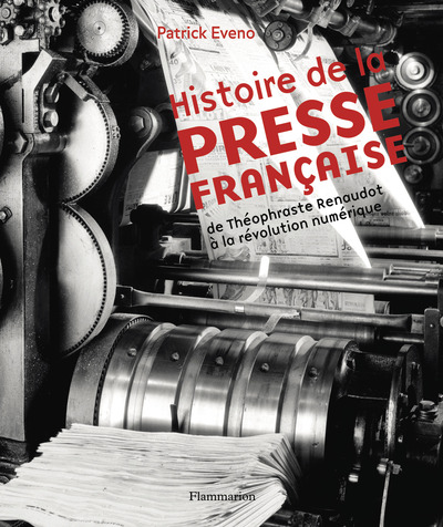 HISTOIRE DE LA PRESSE FRANCAISE.