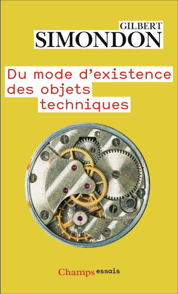 DU MODE D´EXISTENCE DES OBJETS TECHNIQUES