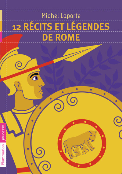 12 RECITS ET LEGENDES DE ROME