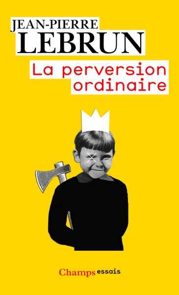 PERVERSION ORDINAIRE