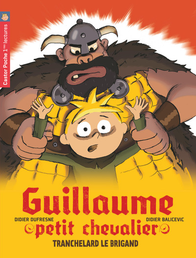 GUILLAUME PETIT CHEVALIER 4 - TRANCHELARD LE BRIGAND