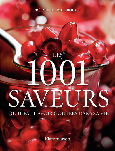 1001 SAVEURS QU´IL FAUT AVOIR GOUTEES DANS SA VIE