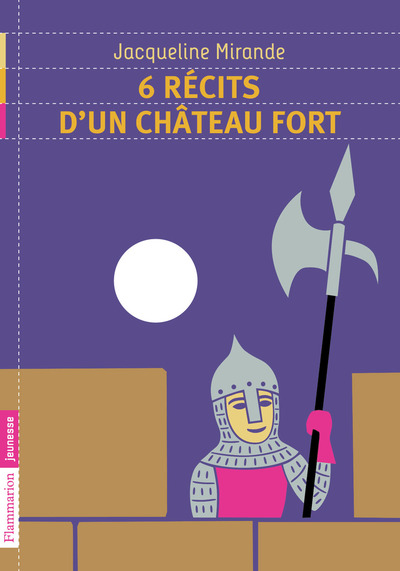 6 RECITS D´UN CHATEAU FORT