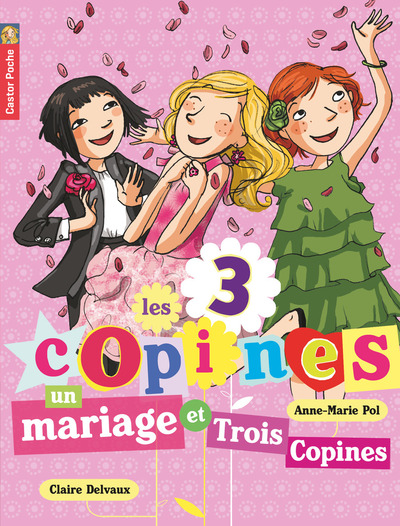 3 COPINES T12 - UN MARIAGE ET TROIS COPINES !