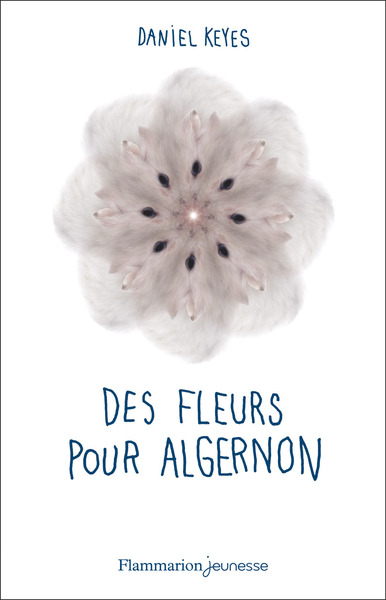 DES FLEURS POUR ALGERNON