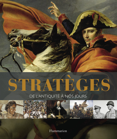 STRATEGES, DE L´ ANTIQUITE A NOS JOURS