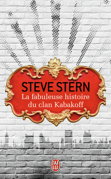 FABULEUSE HISTOIRE DU CLAN KABAKOFF