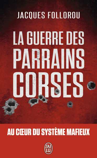 GUERRE DES PARRAINS CORSES