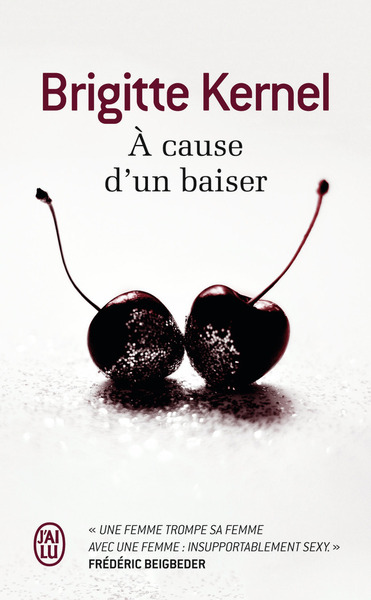 A CAUSE D´UN BAISER