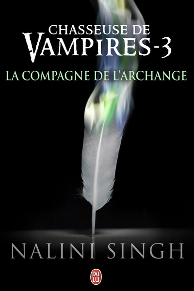 CHASSEUSE DE VAMPIRES - 3 - LA COMPAGNE DE L´ARCHANGE