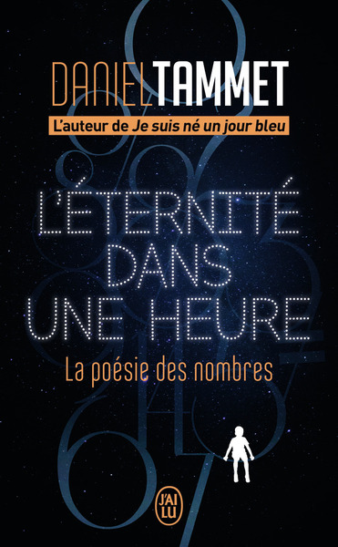 ETERNITE DANS UNE HEURE (L´) - LA POESIE DES NOMBRES