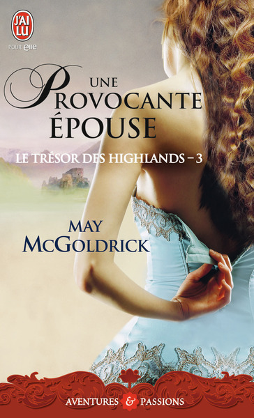 TRESOR DES HIGHLANDS - 3 - UNE PROVOCANTE EPOUSE (NC)