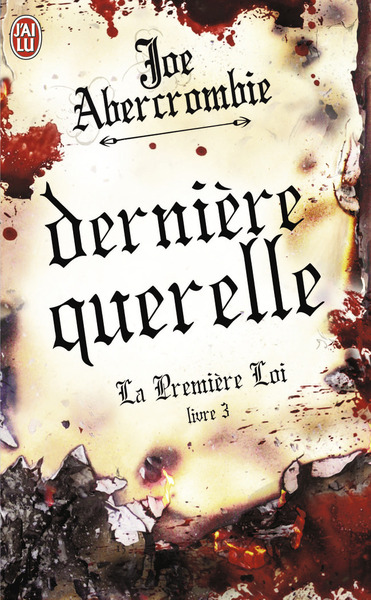 PREMIERE LOI - 3 - DERNIERE QUERELLE