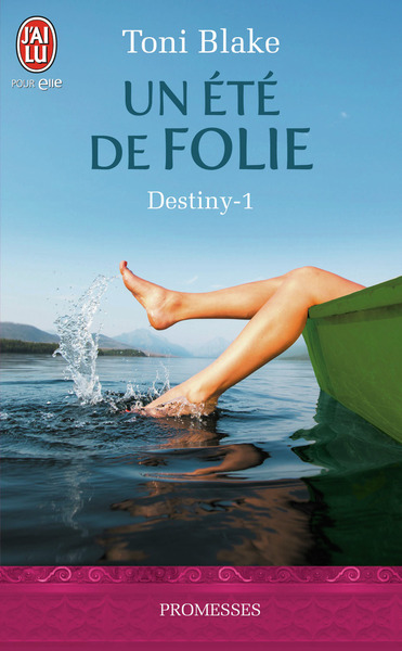 DESTINY - 1 - UN ETE DE FOLIE