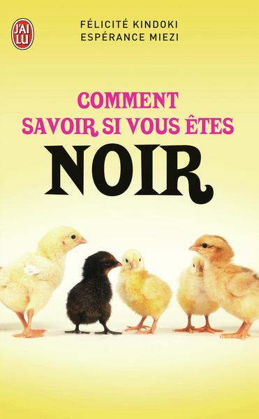 COMMENT SAVOIR SI VOUS ETES NOIR ?