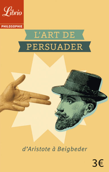 L´ART DE PERSUADER