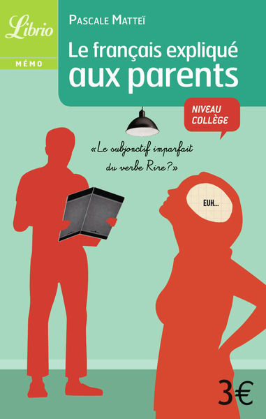 FRANCAIS EXPLIQUE AUX PARENTS