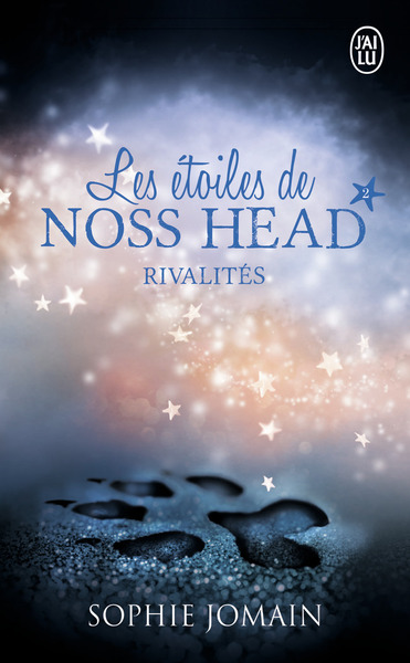 ETOILES DE NOSS HEAD - 2 - RIVALITES