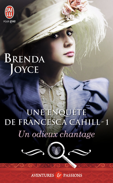 ENQUETE DE FRANCESCA CAHILL - 1 - UN ODIEUX CHANTAGE (NC)