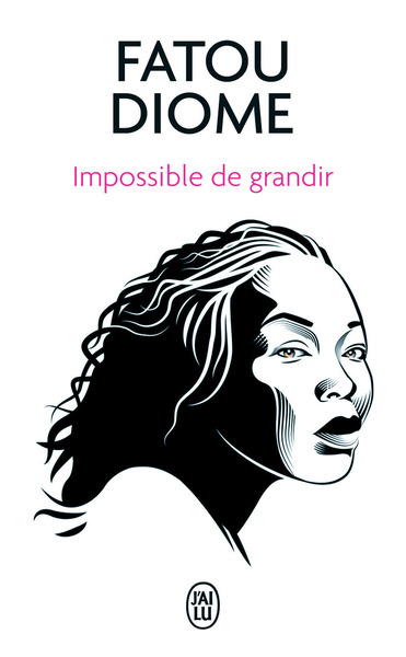 IMPOSSIBLE DE GRANDIR