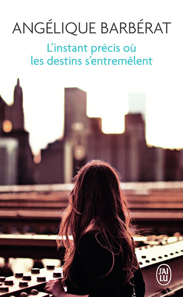 L´INSTANT PRECIS OU LES DESTINS S´ENTREMELENT