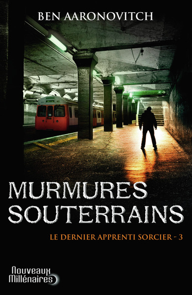 DERNIER APPRENTI SORCIER - 3 - MURMURES SOUTERRAINS