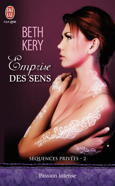 SEQUENCES PRIVEES - 2 - EMPRISE DES SENS