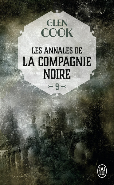 ANNALES DE LA COMPAGNIE NOIRE - 9 - ELLE EST TENEBRES