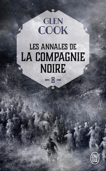 ANNALES DE LA COMPAGNIE NOIRE - 8 - ELLE EST LES TENEBRES, PREMIEREPARTIE