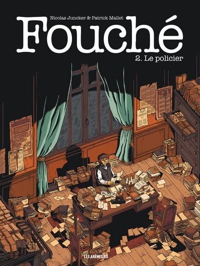 FOUCHE TOME 2 : LE POLICIER