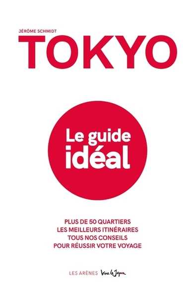 TOKYO, LE GUIDE IDEAL