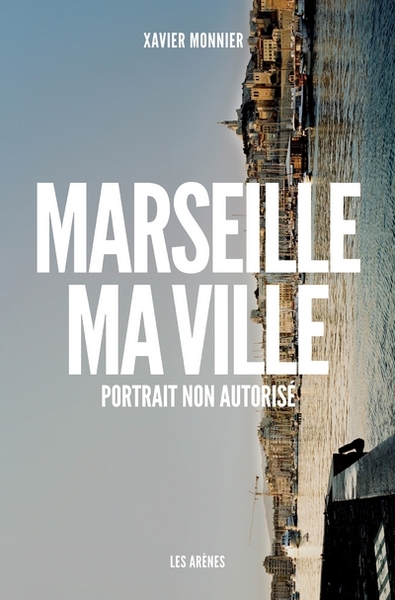 MARSEILLE MA VILLE