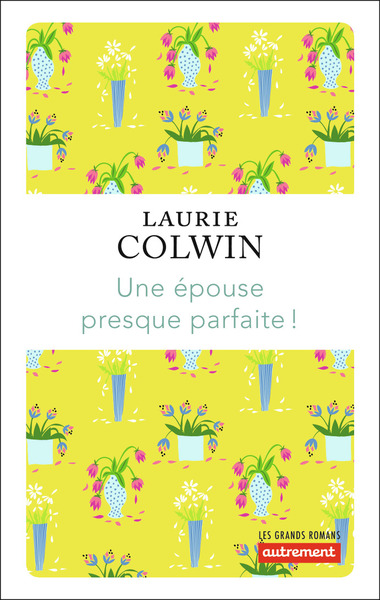 EPOUSE PRESQUE PARFAITE !