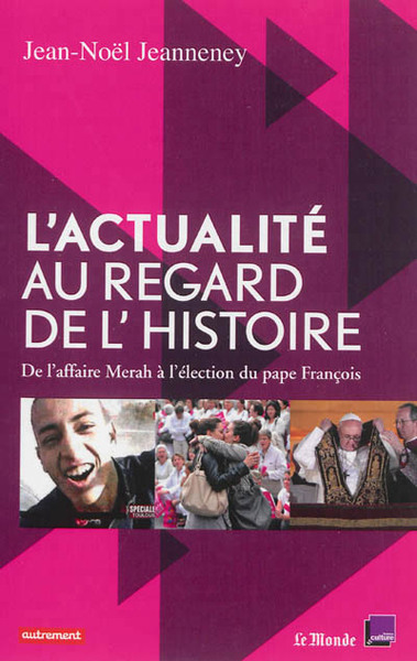 L´ACTUALITE AU REGARD DE L´HISTOIRE