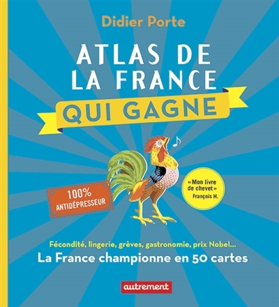 ATLAS DE LA FRANCE QUI GAGNE