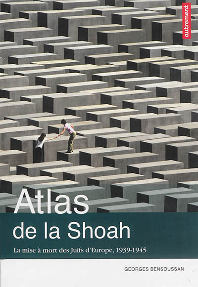 ATLAS DE LA SHOAH