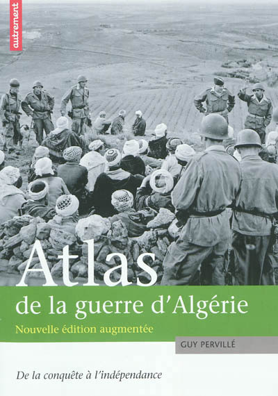 ATLAS DE LA GUERRE D´ALGERIE (NE)