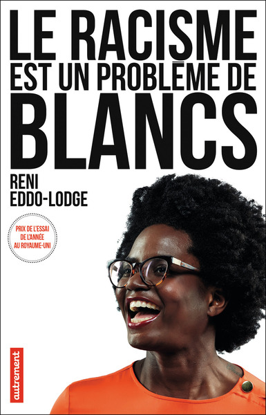 RACISME EST UN PROBLEME DE BLANCS