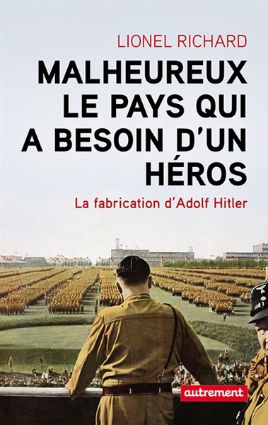 MALHEUREUX LE PAYS QUI A BESOIN D´UN HEROS
