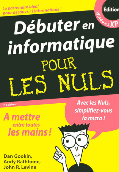 DEBUTER EN INFORMATIQUE MEGAPOCHE POUR LES NULS 2ED