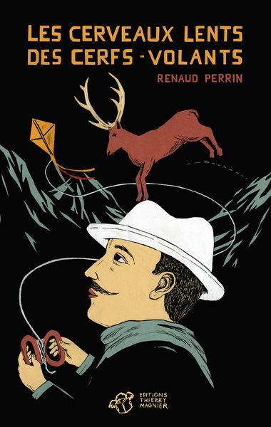 CERVEAUX LENTS DES CERFS-VOLANTS