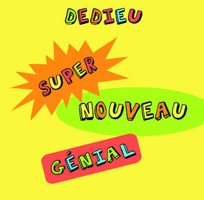 SUPER NOUVEAU GENIAL